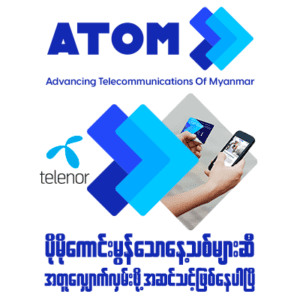 atom myanmar telenor myanmar ooredoo mobile internet freedom